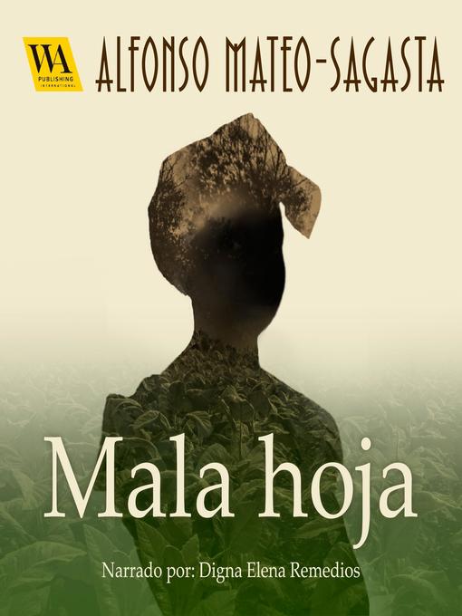Title details for Mala hoja by Alfonso Mateo-Sagasta - Available